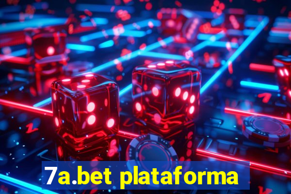 7a.bet plataforma