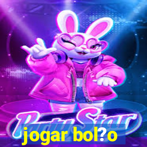 jogar bol?o