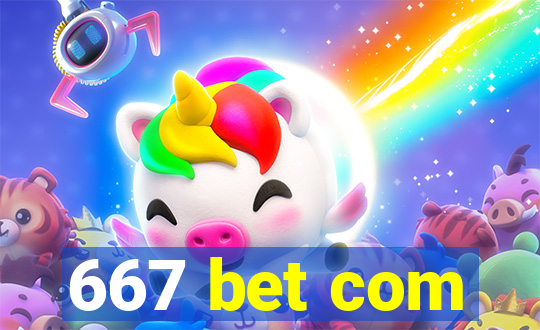 667 bet com