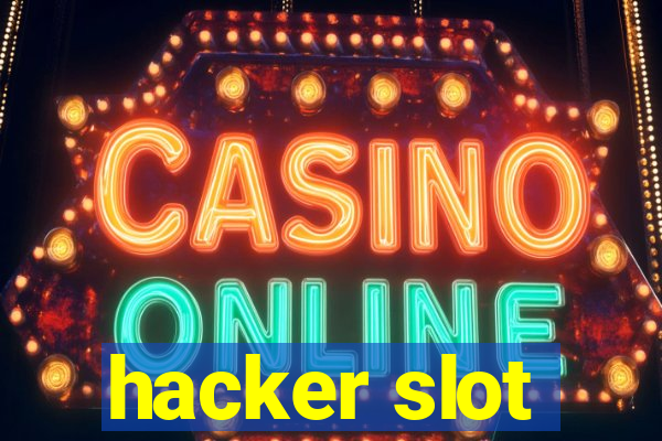 hacker slot