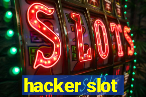 hacker slot