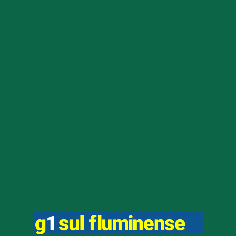 g1 sul fluminense