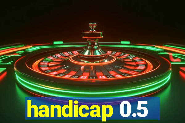 handicap 0.5