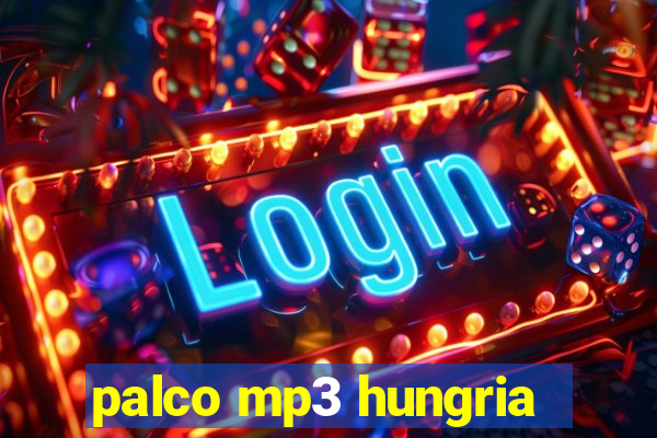 palco mp3 hungria