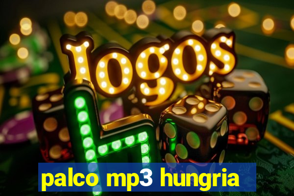 palco mp3 hungria