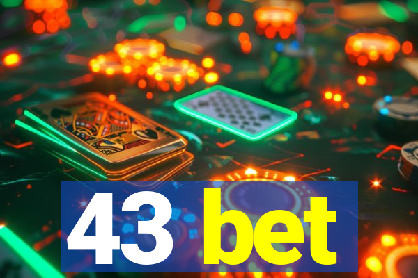 43 bet