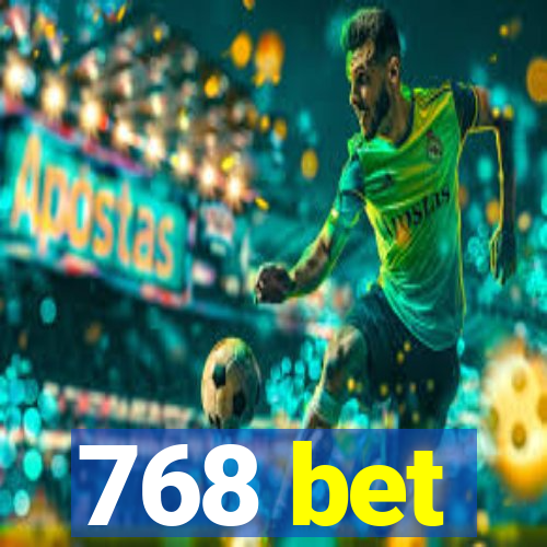 768 bet