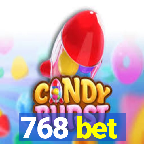 768 bet