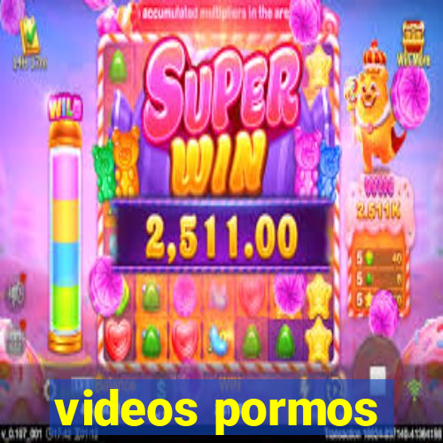 videos pormos