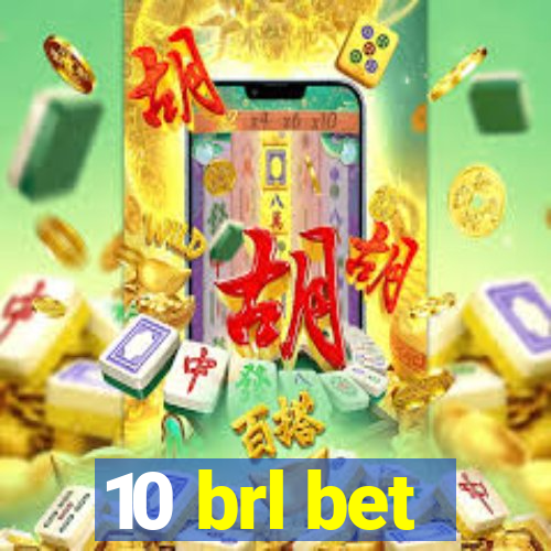 10 brl bet