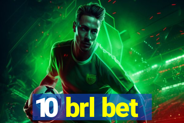 10 brl bet