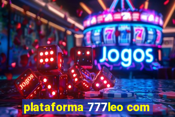 plataforma 777leo com