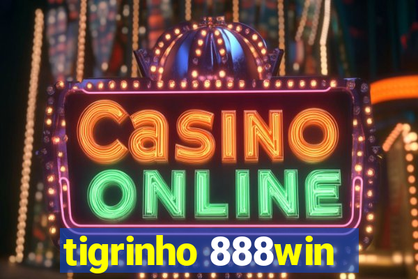 tigrinho 888win