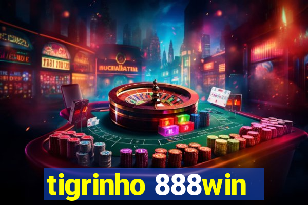 tigrinho 888win