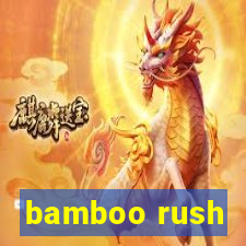 bamboo rush