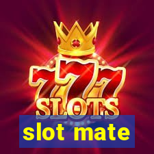 slot mate