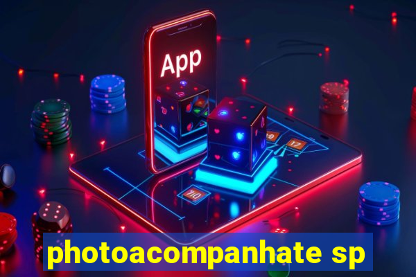 photoacompanhate sp