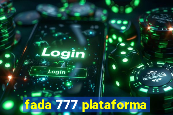 fada 777 plataforma