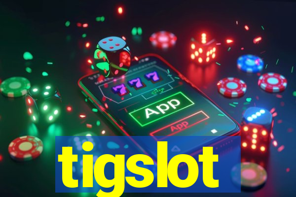 tigslot