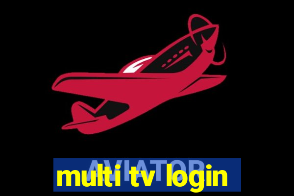 multi tv login