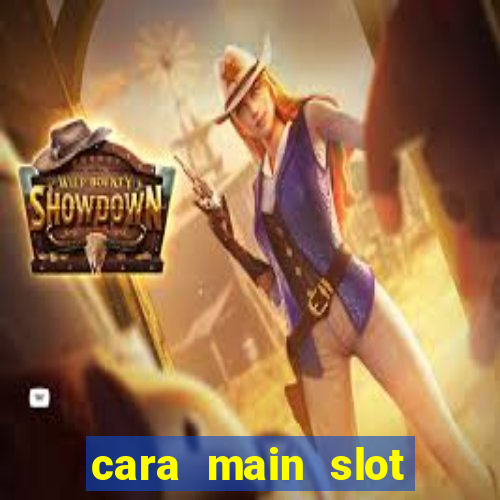 cara main slot untuk pemula