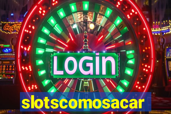 slotscomosacar