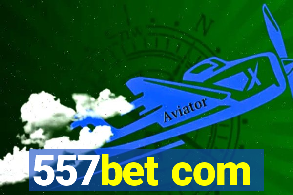 557bet com