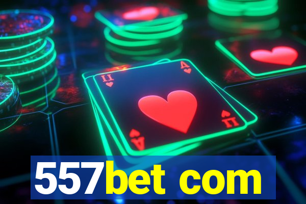 557bet com