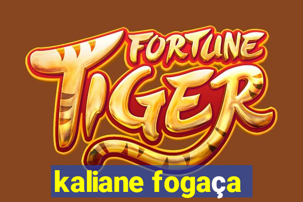 kaliane fogaça