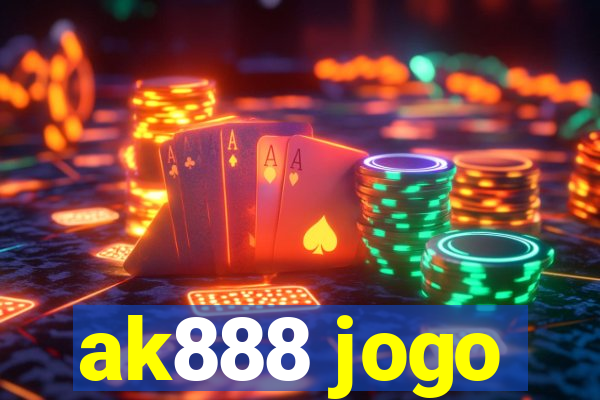 ak888 jogo