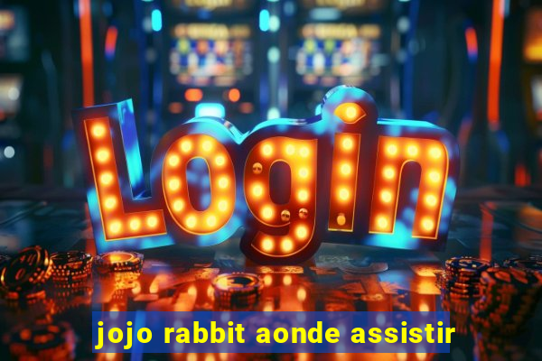 jojo rabbit aonde assistir