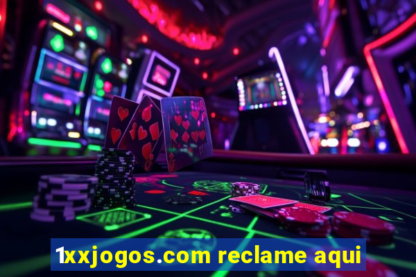 1xxjogos.com reclame aqui