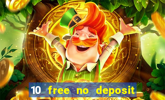 10 free no deposit casino uk 2023