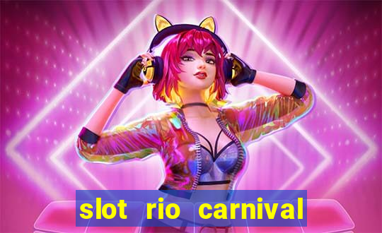 slot rio carnival paga mesmo