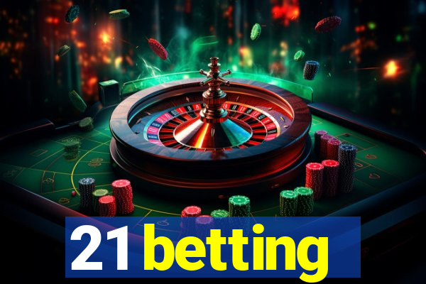 21 betting