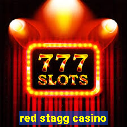 red stagg casino