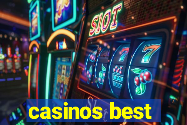 casinos best