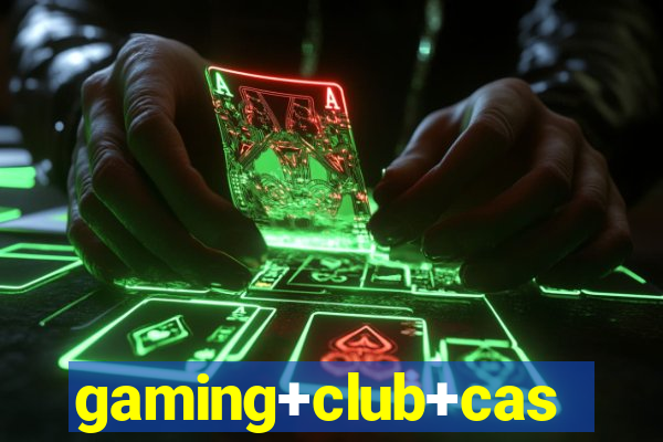 gaming+club+casino