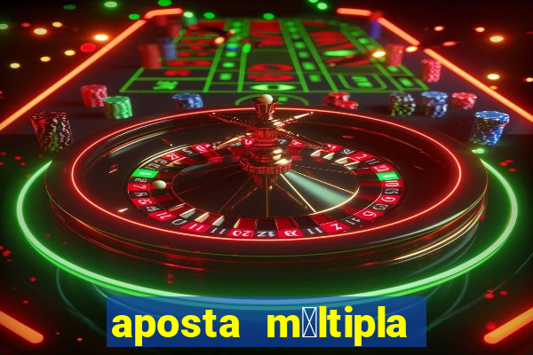 aposta m煤ltipla bet365 tem que acertar tudo