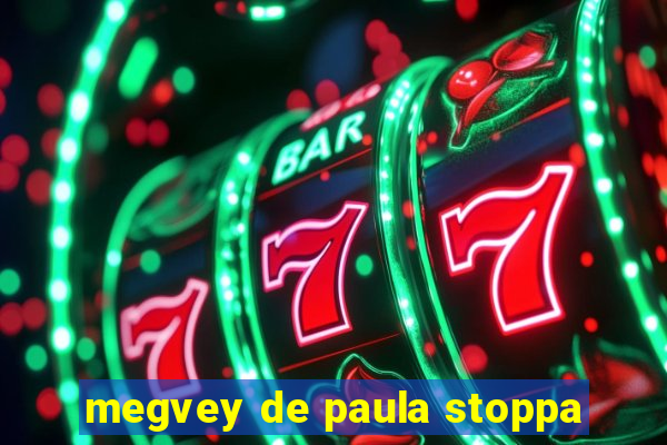 megvey de paula stoppa