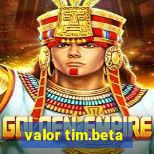 valor tim.beta