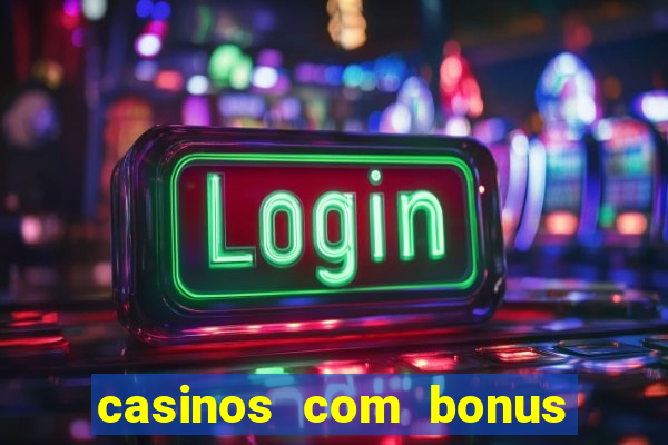 casinos com bonus de cadastro