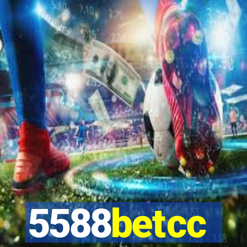 5588betcc