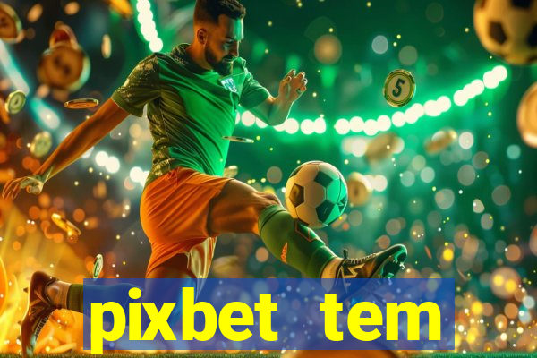 pixbet tem pagamento antecipado