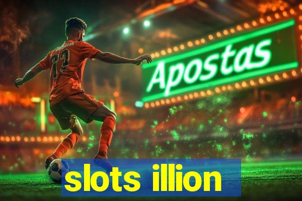 slots illion