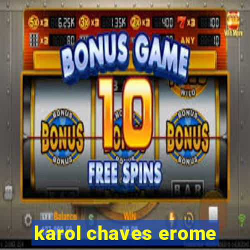 karol chaves erome