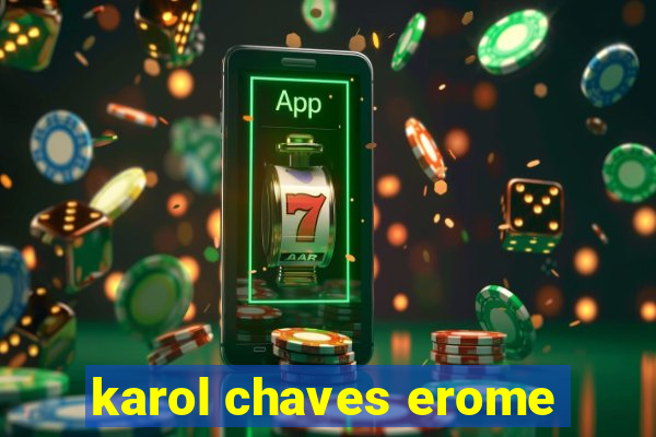 karol chaves erome