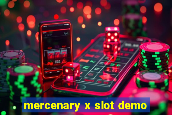 mercenary x slot demo