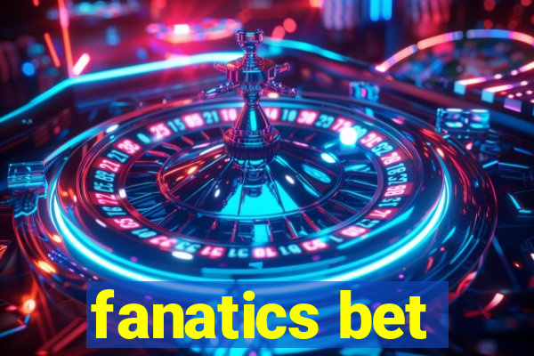 fanatics bet