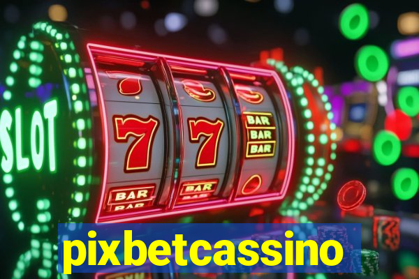 pixbetcassino